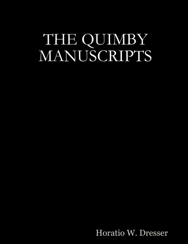 THE QUIMBY MANUSCRIPTS