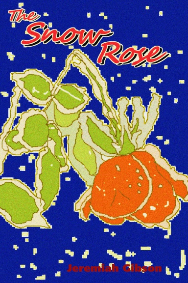 The Snow Rose