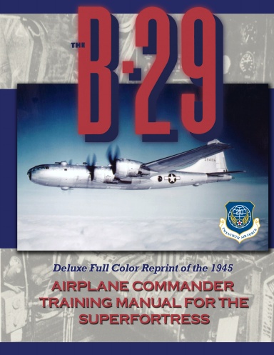 B-29 Airplane Commander Training Manual In Color