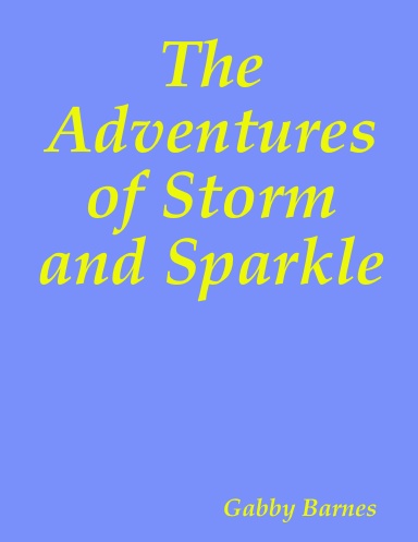 The Adventures of Storm and Sparkle