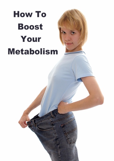 How To Boost Your Metabolism