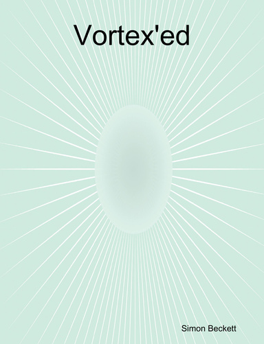 Vortex'ed