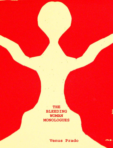 THE BLEEDING WOMAN MONOLOGUES