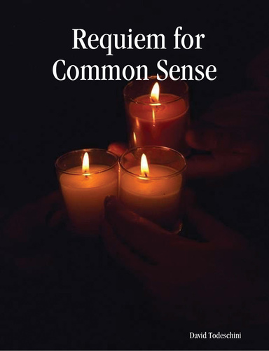 Requiem for Common Sense