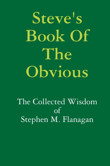 Steve's Book of the Obvious