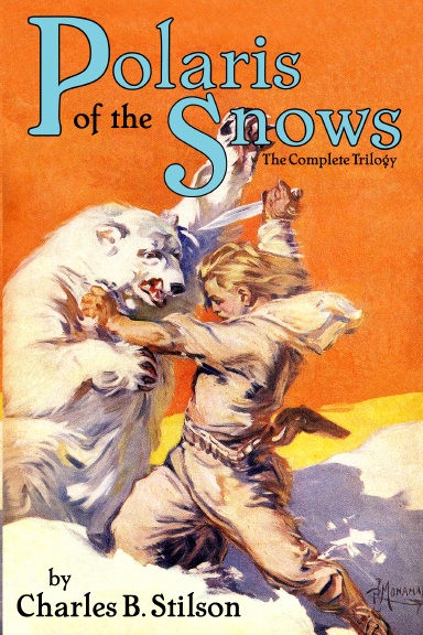 Polaris of the Snows: The Complete Trilogy