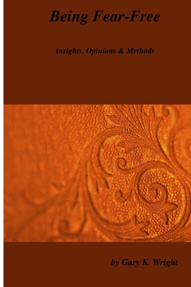 Being Fear-Free...Insights and Opinions