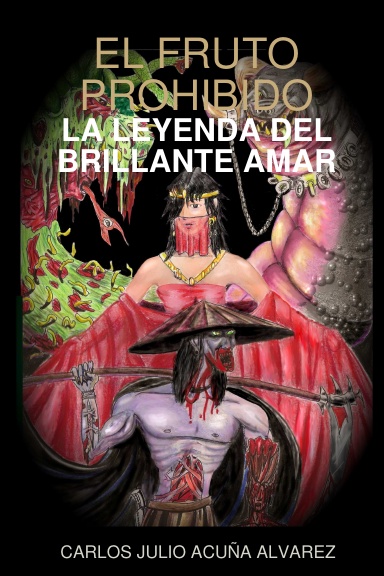 EL FRUTO PROHIBIDO La Leyenda del Brillante Amar