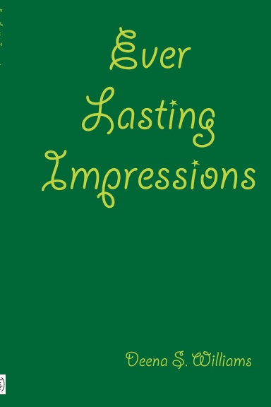 Ever Lasting Impressions