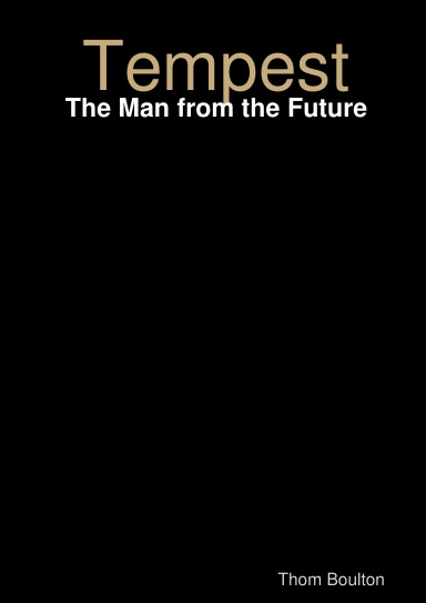 Tempest - The Man from the Future