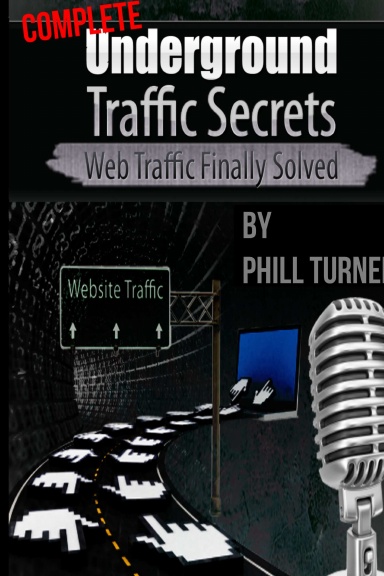 Underground Traffic Secrets Complete