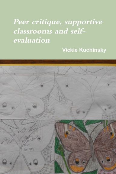 Peer critique, supportive classrooms and self-evaluation