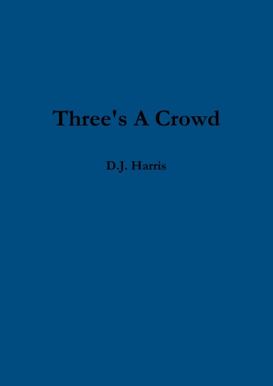 Three's A Crowd