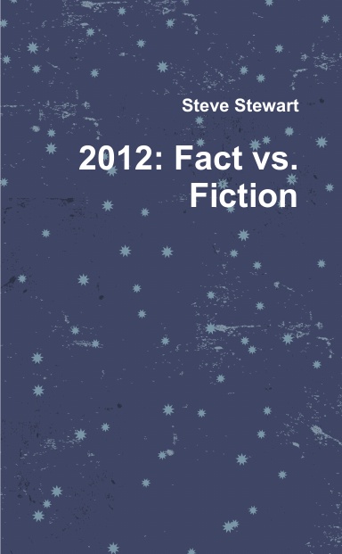 2012: Fact vs. Fiction