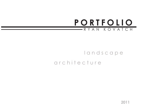 Landscape Architecture Portfolio of Ryan Kovatch
