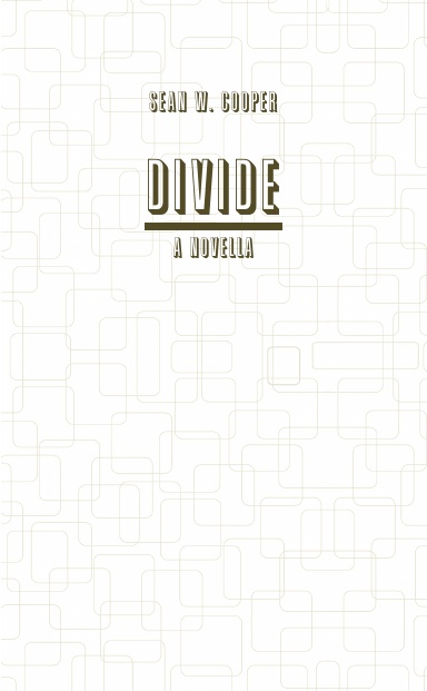 Divide: A Novella