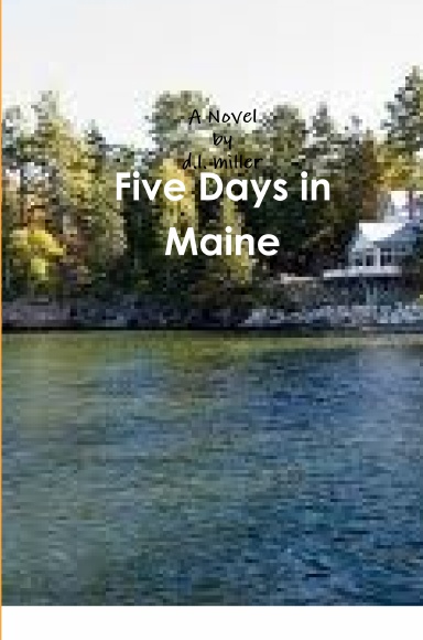 Five Days in Maine
