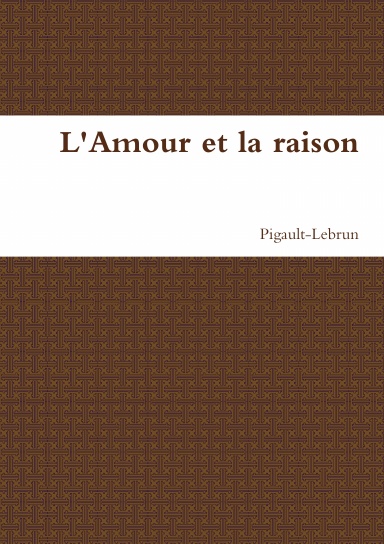 L'Amour et la raison