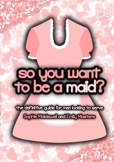 so you want to be a maid?