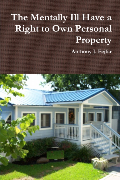 The Mentally Ill Have a Right to Own Personal Property