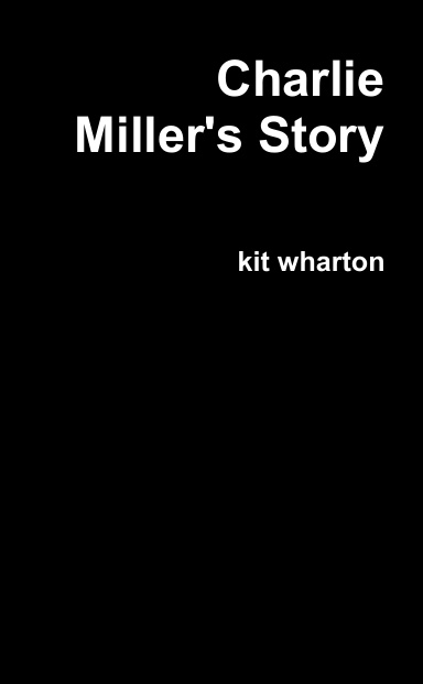 Charlie Miller's Story