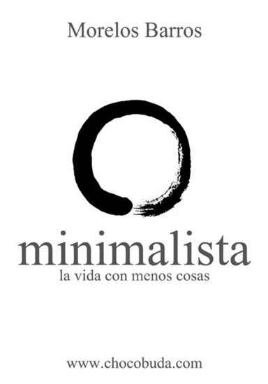 Minimalista. La vida con menos cosas