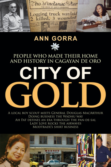 City of Gold: People who made their home and history in Cagayan de Oro