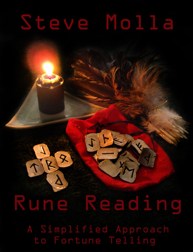 RUNE READING: A Simplified Approach To Fortune Telling