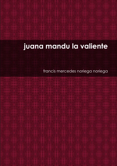 juana mandu la valiente