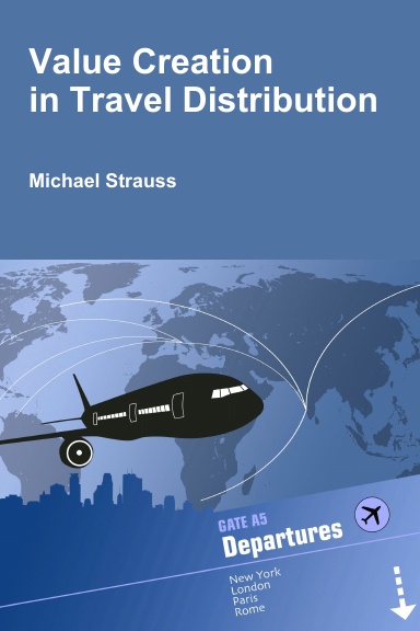 Value Creation in Travel Distribution