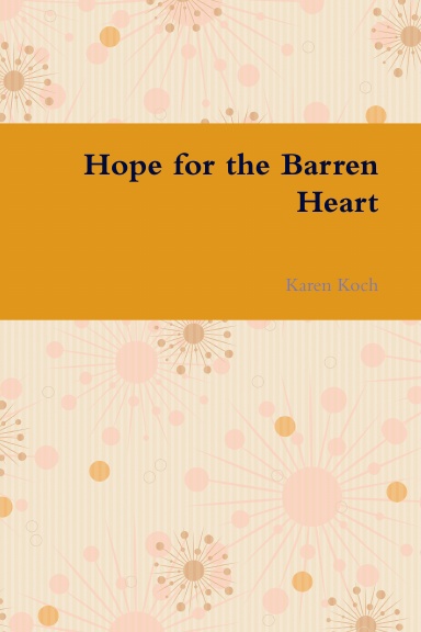 Hope for the Barren Heart