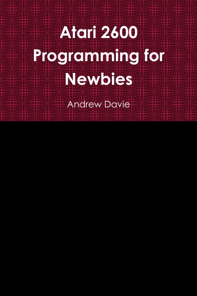 Atari 2600 Programming for Newbies