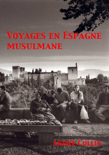 Voyages en Espagne musulmane