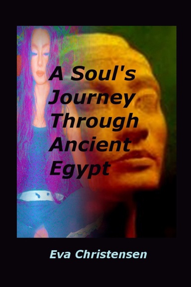 A Soul's Journey Through Ancient Egypt