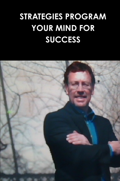 STRATEGIES PROGRAM YOUR MIND FOR SUCCESS