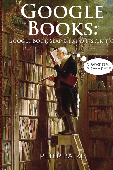 Google Books: Google Book Search and its Critics