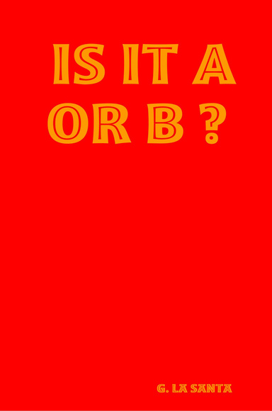 Is it A or B ?