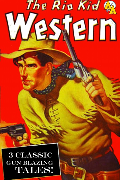 The Rio Kid: Pulp Western Classics