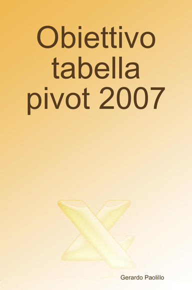 Obiettivo tabella pivot 2007