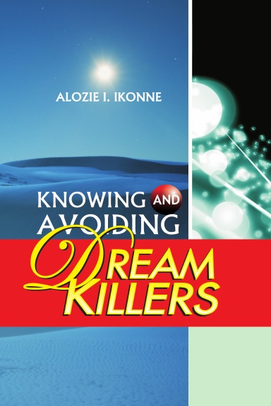 KNOWING AND AVOIDING DREAM KILLERS