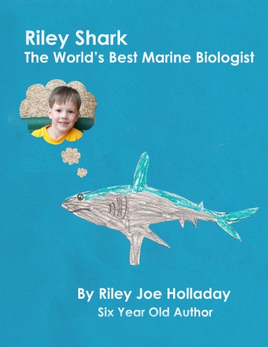 Riley Shark The World's Best Marine Biologist