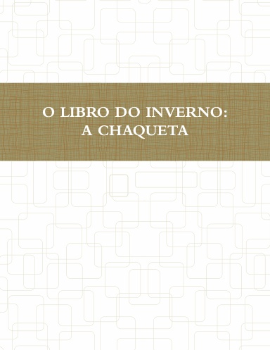 O LIBRO DO INVERNO: A CHAQUETA