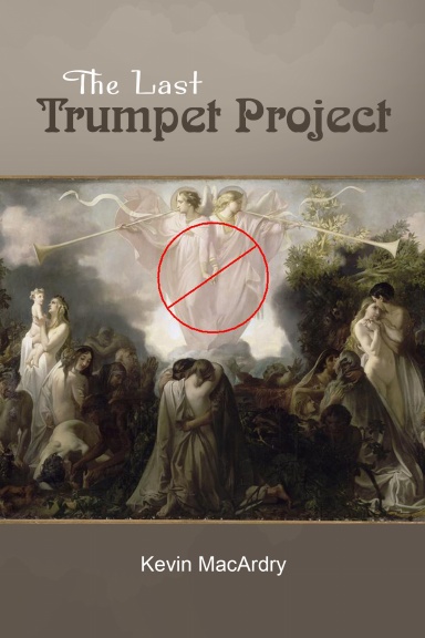 The Last Trumpet Project