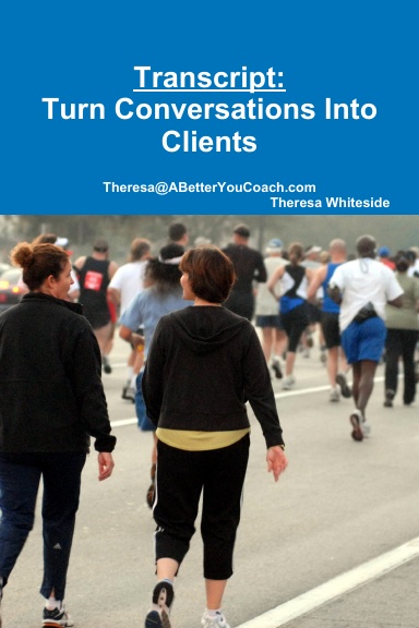 Transcript Turn Conversations Into Clients