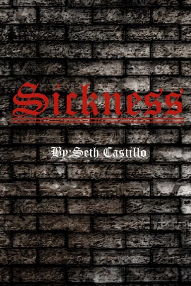 Sickness