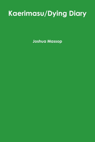 Kaerimasu/Dying Diary