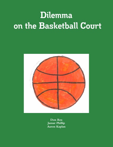 Dilemma on the Basketball Court