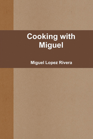 Cooking with Miguel