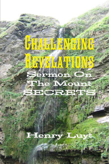 Challenging Revelations - Sermon On The Mount Secrets