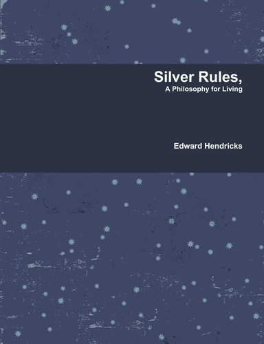 Silver Rules